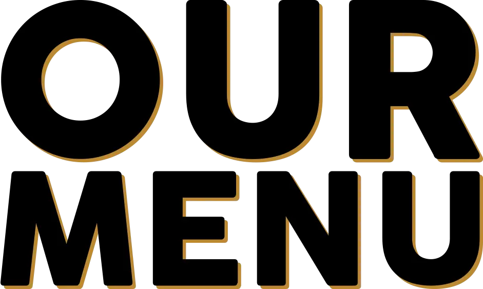 Our Menu